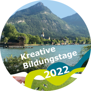 Titelblatt von dem Programm Heft der Kreativen Bildungstage 2022 mit einem Foto vom Wolfgangsee bei Sonnenschein mit den Bergen im Hintergrund.